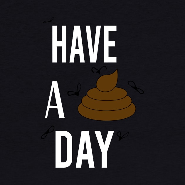 Have a shitty day Gift Funny, poop emoji Unisex Adult Clothing T-shirt, friends Shirt, family gift, shitty gift,Unisex Adult Clothing, funny Tops & Tees, gift idea. by Aymanex1